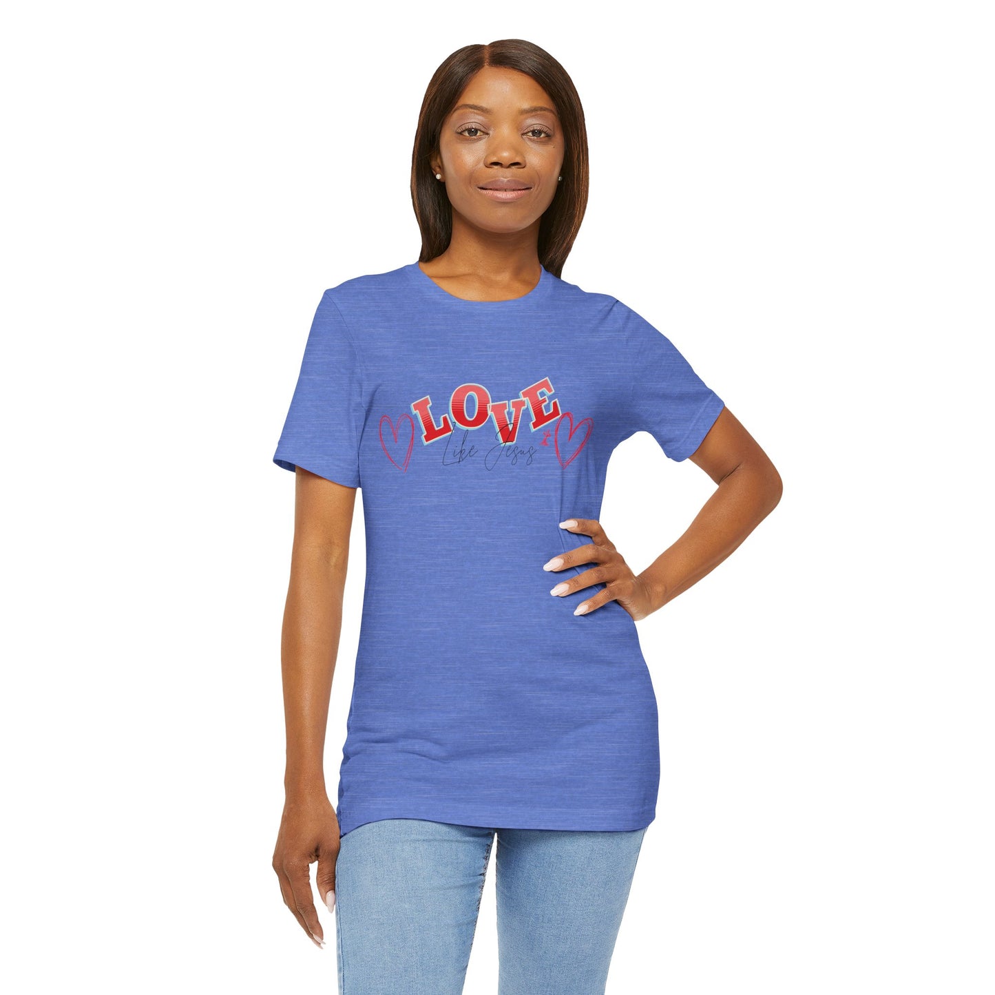 Love Like Jesus T-Shirt, Christian Religious Tee, Inspirational Shirt, Faith Gift, Unisex Jersey, Short Sleeve Top