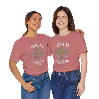 Christian Easter Tee, Religious Resurrection Shirt, He Has Risen, Unisex T-shirt, Inspirational Apparel, Biblical Quote Top
