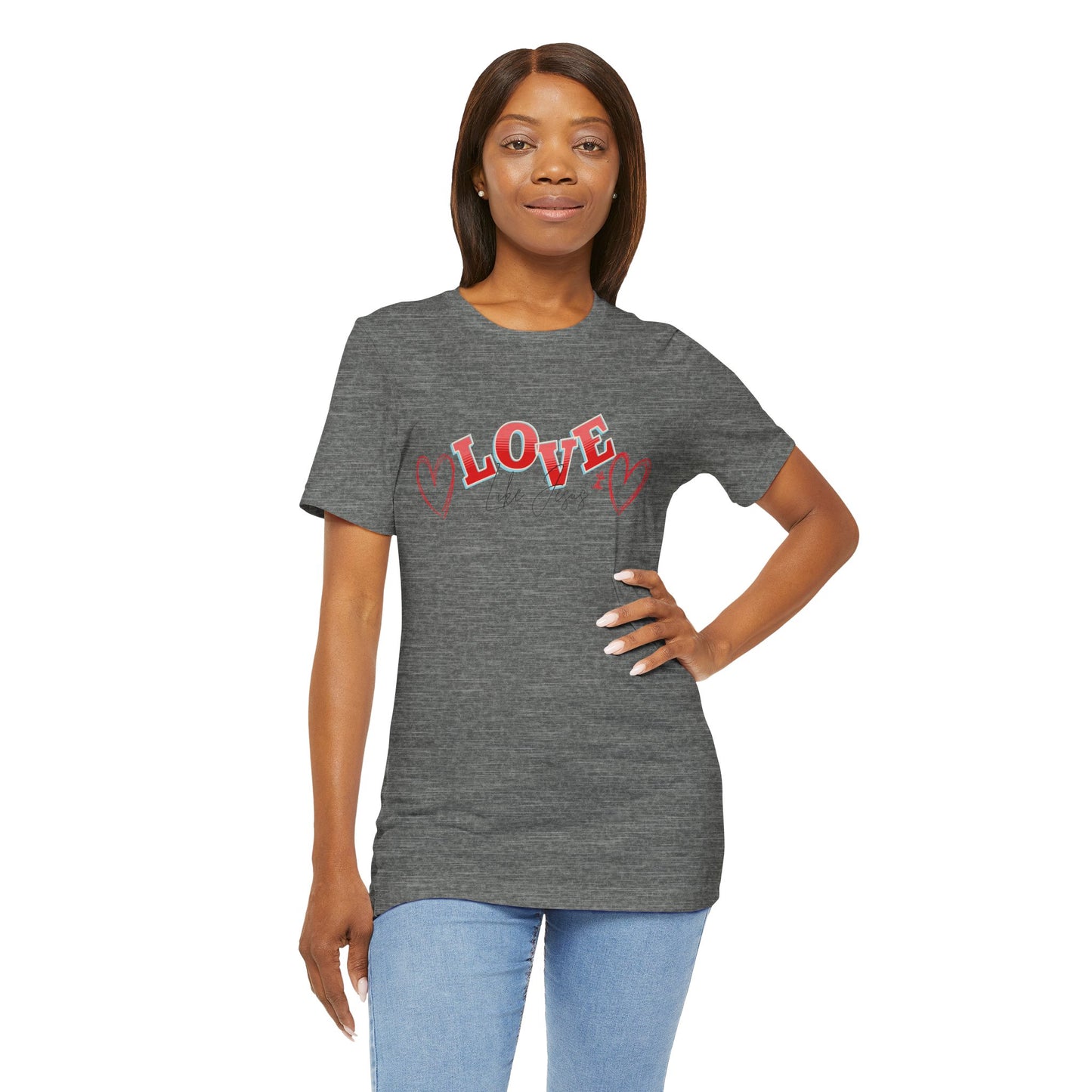 Love Like Jesus T-Shirt, Christian Religious Tee, Inspirational Shirt, Faith Gift, Unisex Jersey, Short Sleeve Top