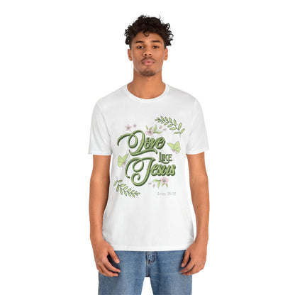 Christian T-Shirt Love Like Jesus Unisex Tee