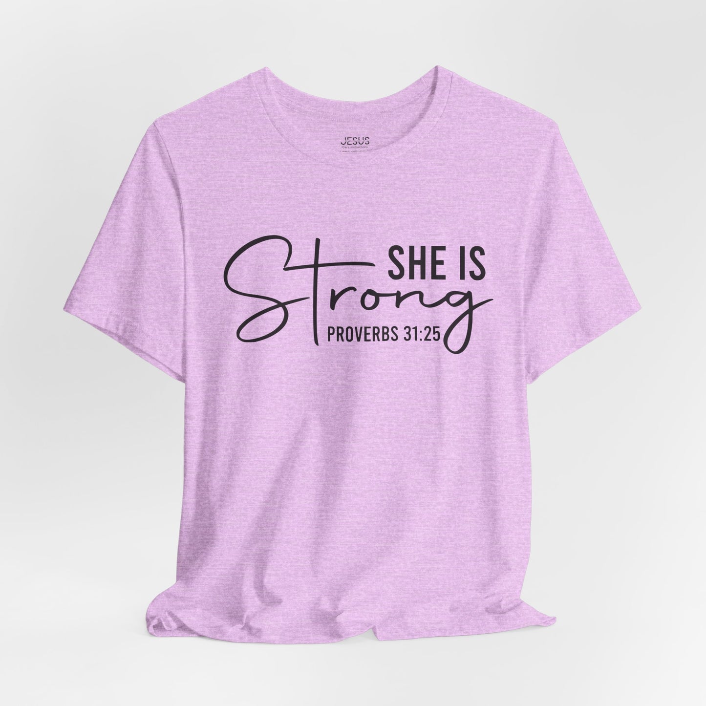 She is Strong Unisex Tee, Empowering Tshirt, Feminist Shirt, Inspirational Top, Gender Neutral Apparel