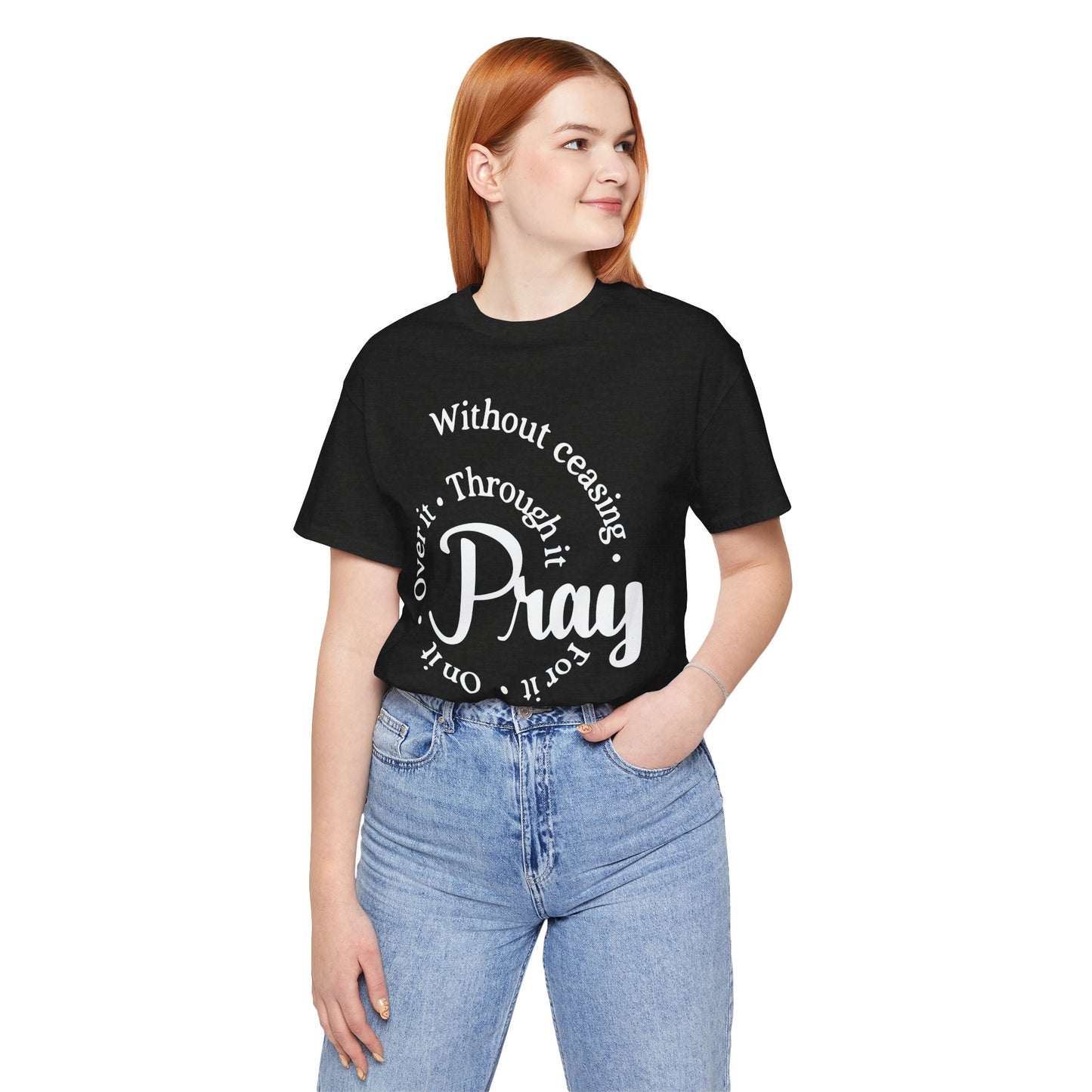 Pray Through It Unisex T-Shirt, Inspirational Graphic Tee, Religious Shirt, Christian Gift, Meditation Top