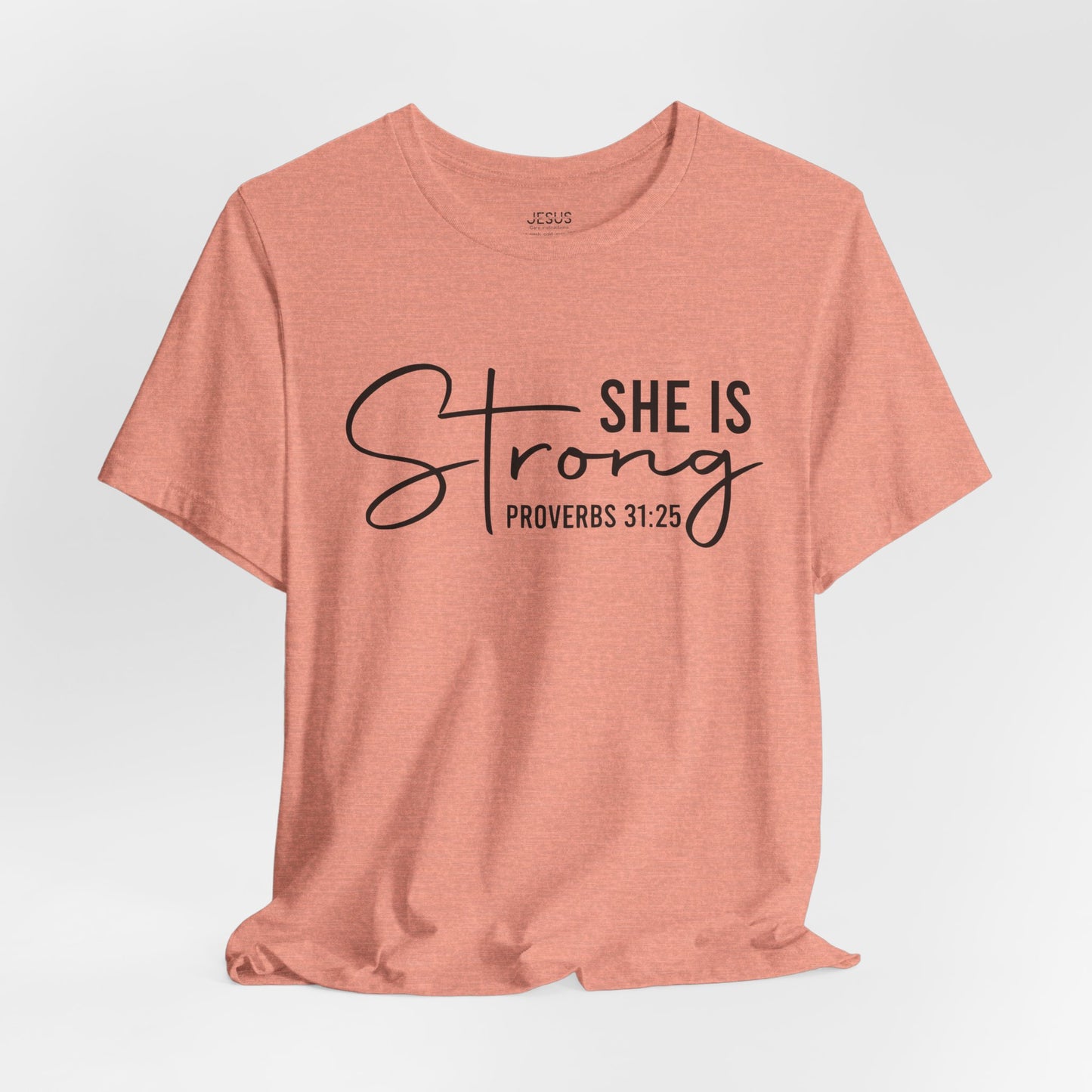 She is Strong Unisex Tee, Empowering Tshirt, Feminist Shirt, Inspirational Top, Gender Neutral Apparel