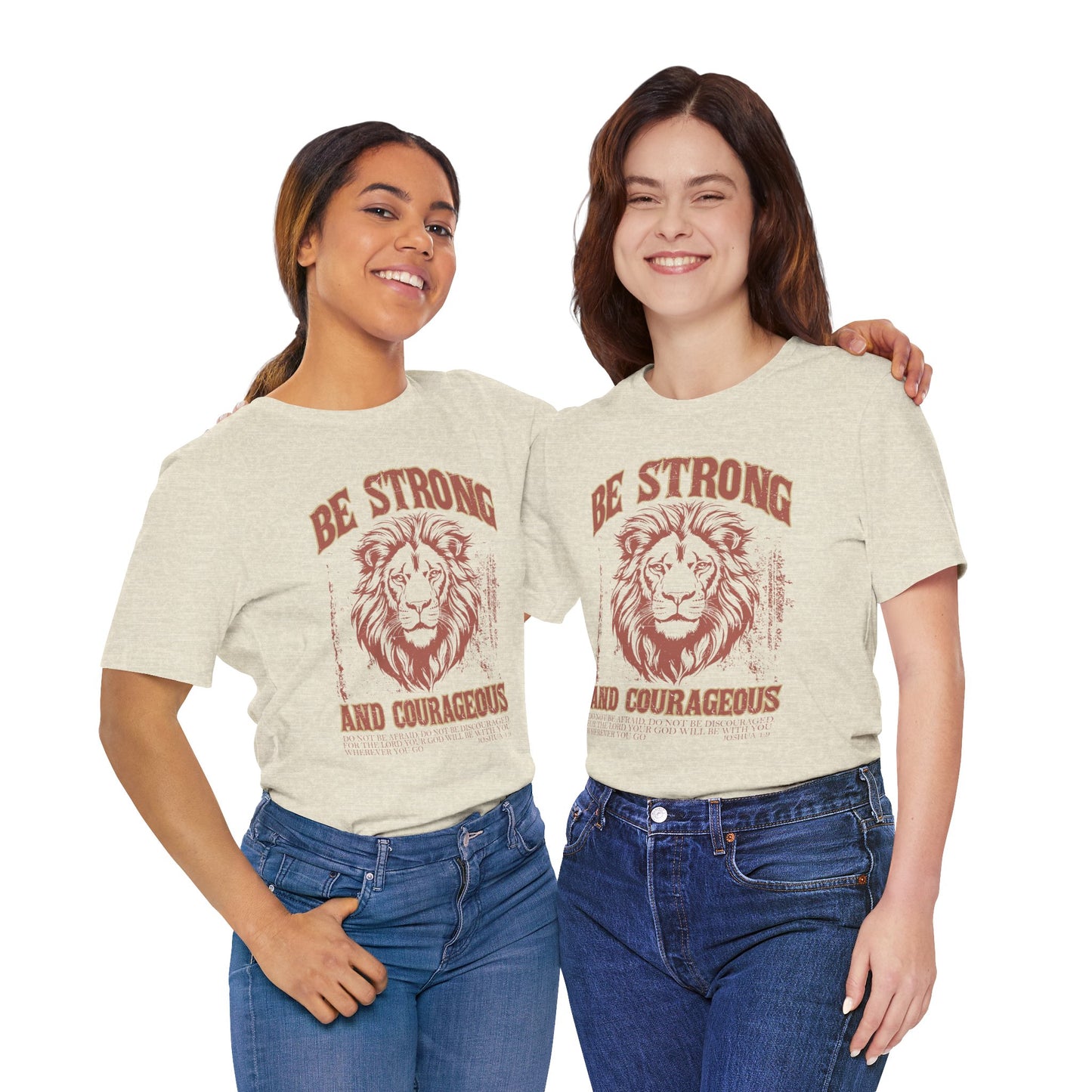 Be Strong and Courageous Lion Tee, Inspirational Shirt for Men & Women, Motivational Gift, Spiritual Apparel, Gym Wear