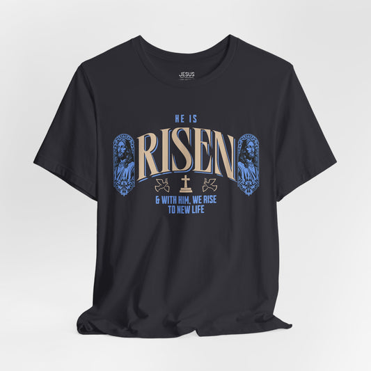 He is Risen T-Shirt