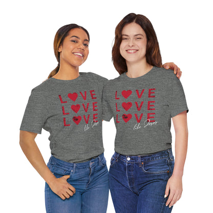 Love Like Jesus T-Shirt, Faith-Based Apparel, Christian Clothing, Inspirational Tee, Gift for Believers