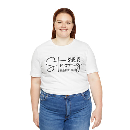 She is Strong Unisex Tee, Empowering Tshirt, Feminist Shirt, Inspirational Top, Gender Neutral Apparel