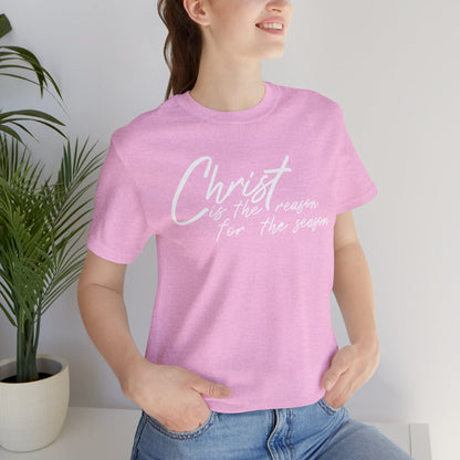 Wear Your Beliefs: Christ is the Reason Unisex Tee, Religious Short Sleeve T-Shirt, Inspirational Christian Clothing, Faith Tee