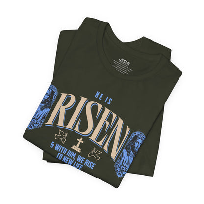 He is Risen T-Shirt
