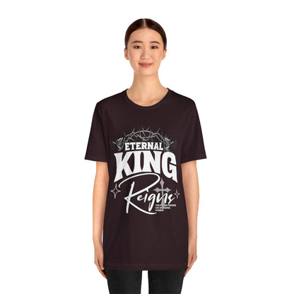 T-Shirt - Eternal King Reigns Unisex Jersey Short Sleeve Tee