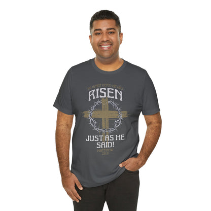 Christian Easter Tee, Religious Resurrection Shirt, He Has Risen, Unisex T-shirt, Inspirational Apparel, Biblical Quote Top