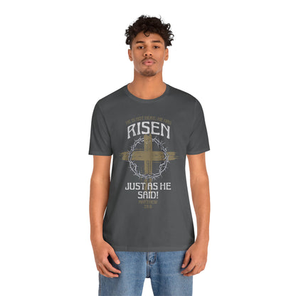 Christian Easter Tee, Religious Resurrection Shirt, He Has Risen, Unisex T-shirt, Inspirational Apparel, Biblical Quote Top