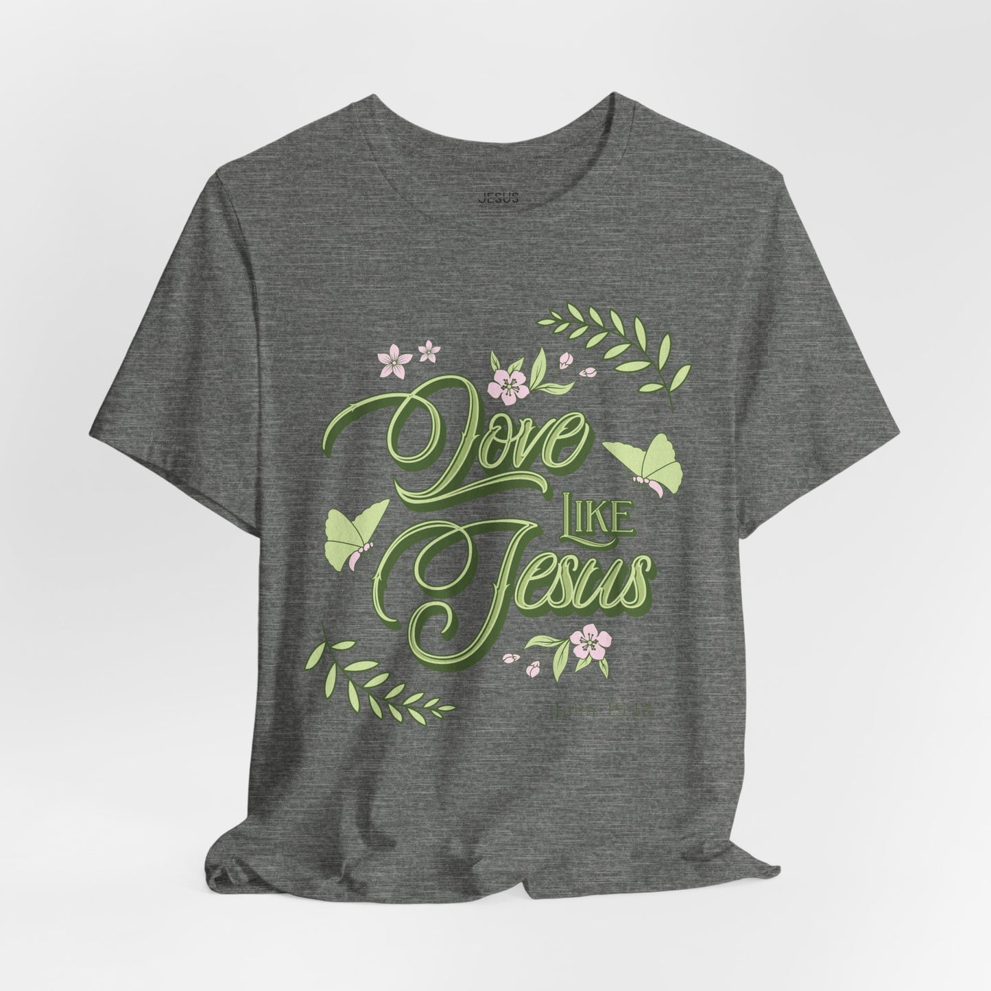 Christian T-Shirt Love Like Jesus Unisex Tee