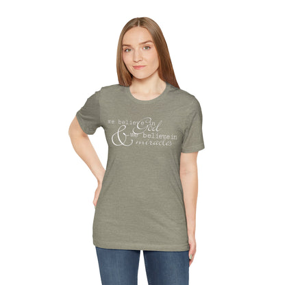 Faith & Positivity: Motivational Unisex Graphic Tee - We Believe, Positive Message Shirt, Faith T-Shirt, Inspirational