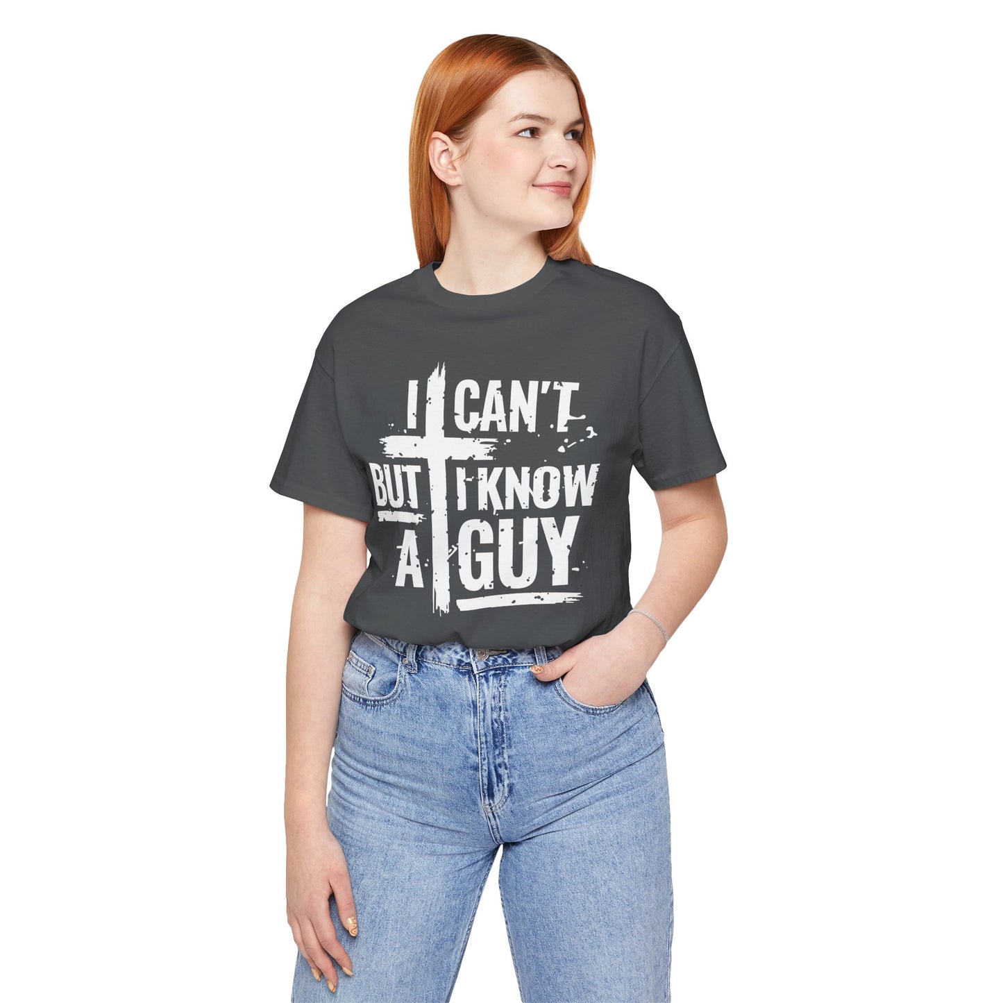 I Can't But I Know a Guy T-Shirt