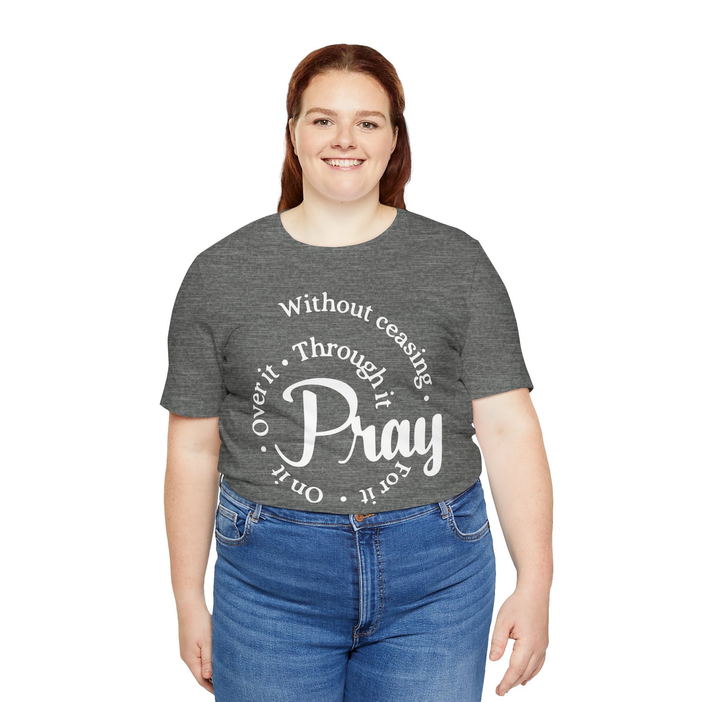 Pray Through It Unisex T-Shirt, Inspirational Graphic Tee, Religious Shirt, Christian Gift, Meditation Top