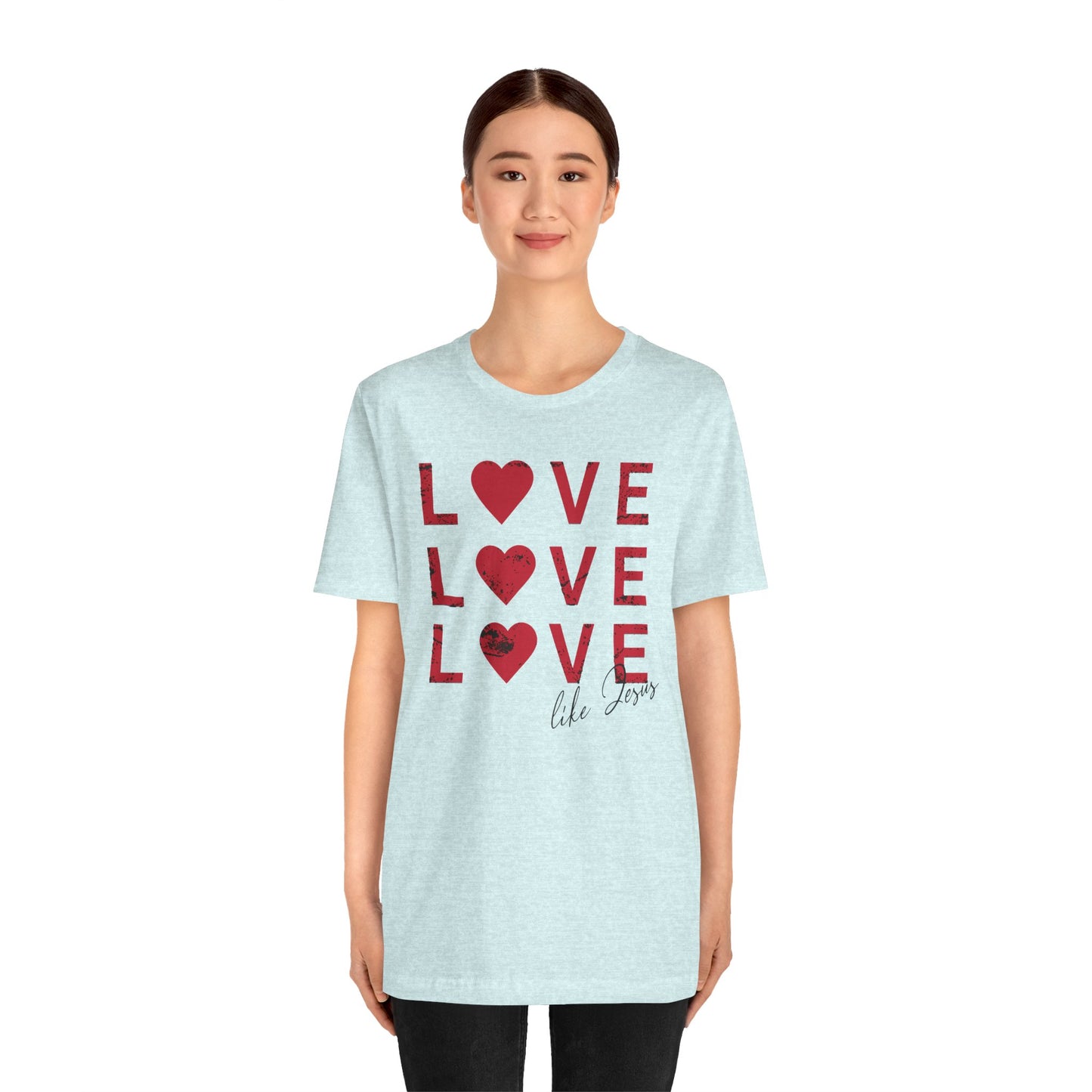 Love Like Jesus T-Shirt, Faith-Based Apparel, Christian Clothing, Inspirational Tee, Gift for Believers