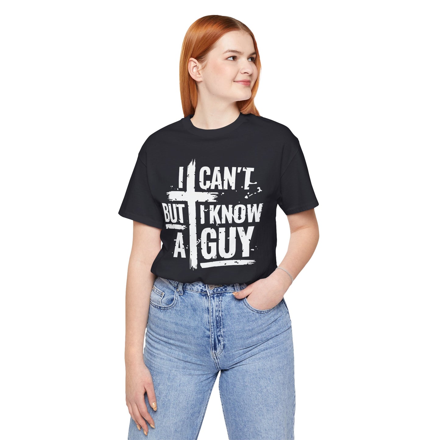 I Can't But I Know a Guy T-Shirt