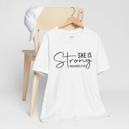 She is Strong Unisex Tee, Empowering Tshirt, Feminist Shirt, Inspirational Top, Gender Neutral Apparel