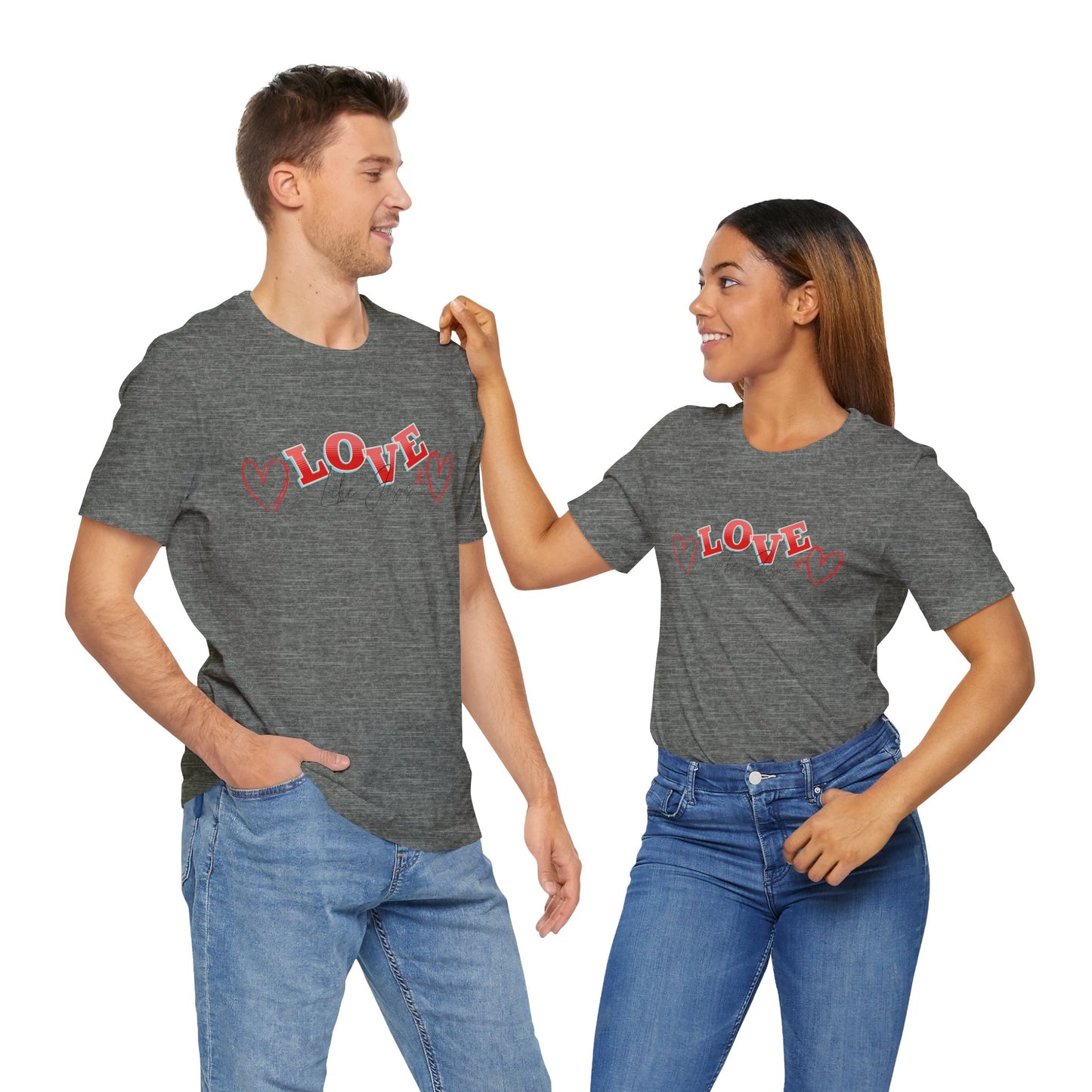 Love Like Jesus T-Shirt, Christian Religious Tee, Inspirational Shirt, Faith Gift, Unisex Jersey, Short Sleeve Top