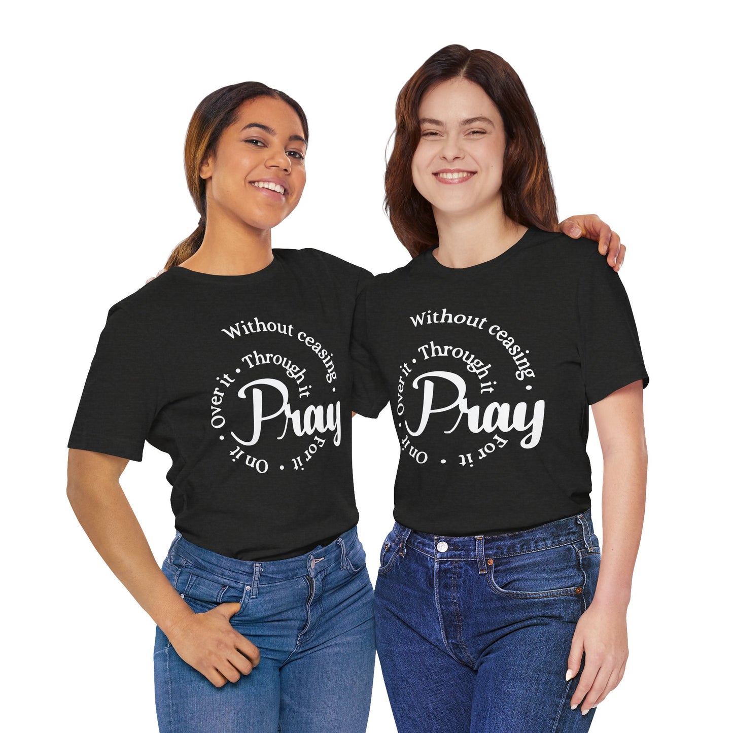 Pray Through It Unisex T-Shirt, Inspirational Graphic Tee, Religious Shirt, Christian Gift, Meditation Top