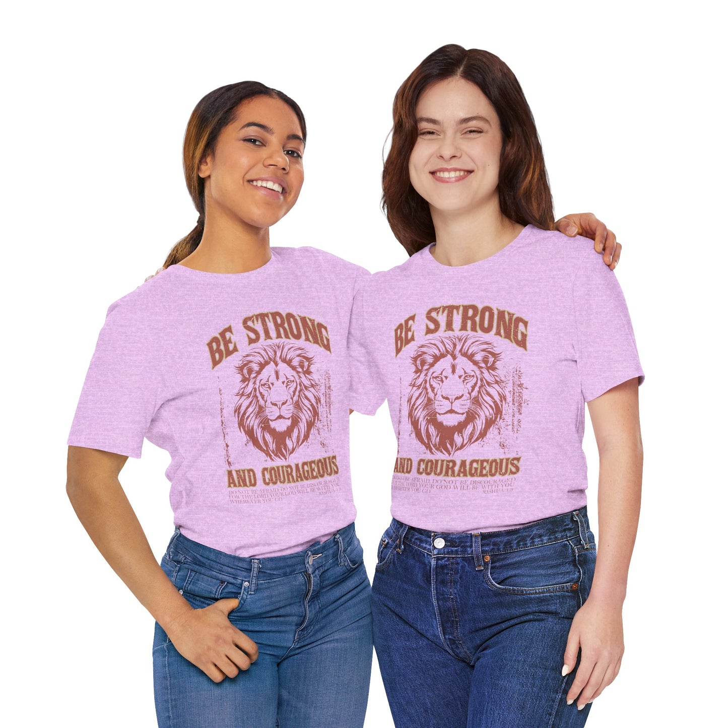 Be Strong and Courageous Lion Tee, Inspirational Shirt for Men & Women, Motivational Gift, Spiritual Apparel, Gym Wear