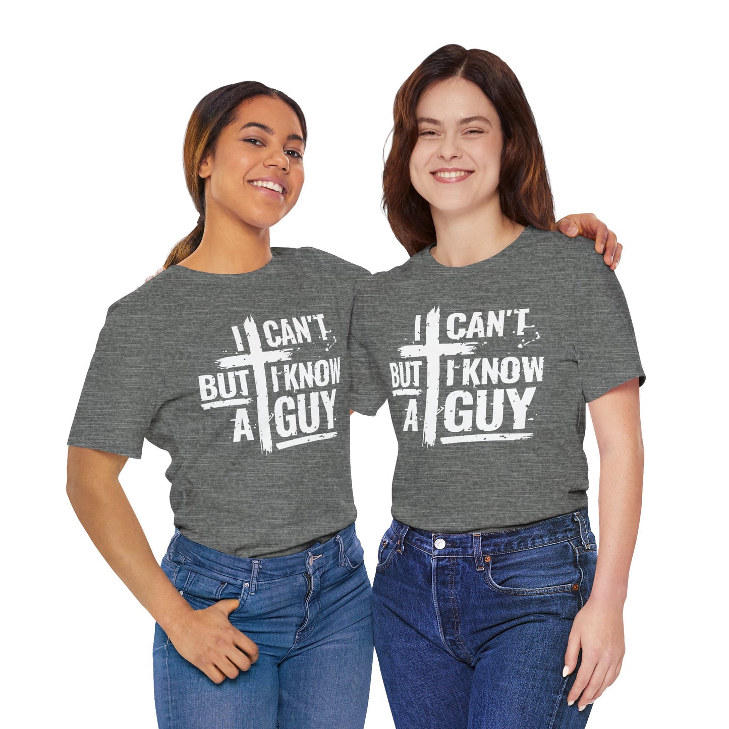 I Can't But I Know a Guy T-Shirt