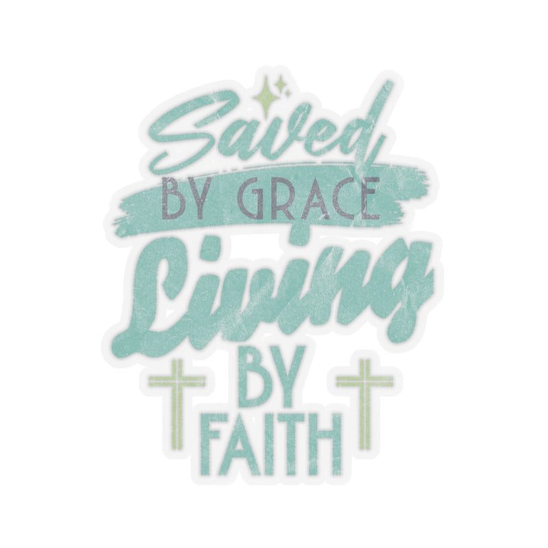 Sticker Set: Saved By Grace Living By Faith