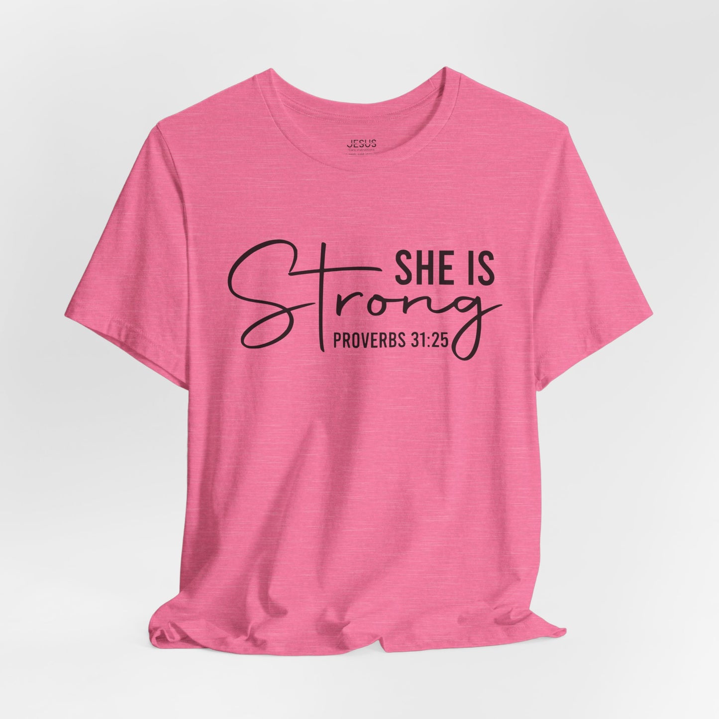 She is Strong Unisex Tee, Empowering Tshirt, Feminist Shirt, Inspirational Top, Gender Neutral Apparel