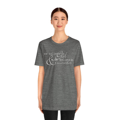 Faith & Positivity: Motivational Unisex Graphic Tee - We Believe, Positive Message Shirt, Faith T-Shirt, Inspirational