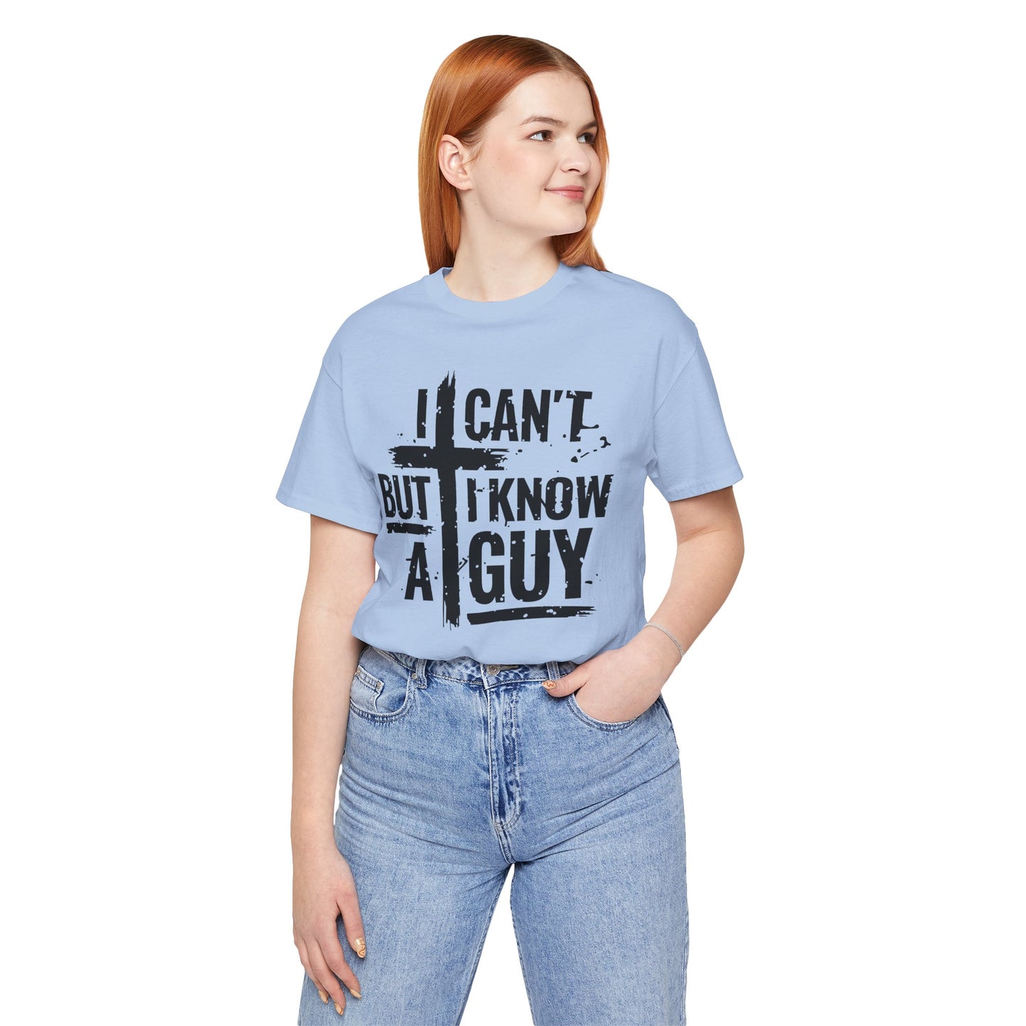 I Can't But I Know a Guy T-Shirt