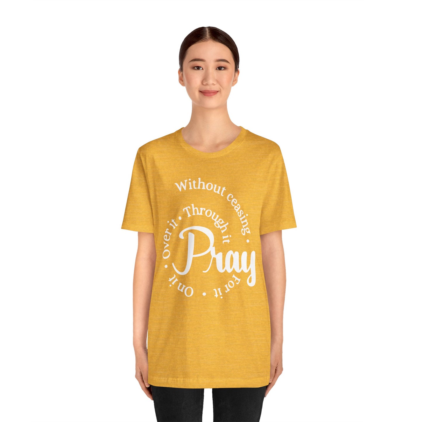 Pray Through It Unisex T-Shirt, Inspirational Graphic Tee, Religious Shirt, Christian Gift, Meditation Top