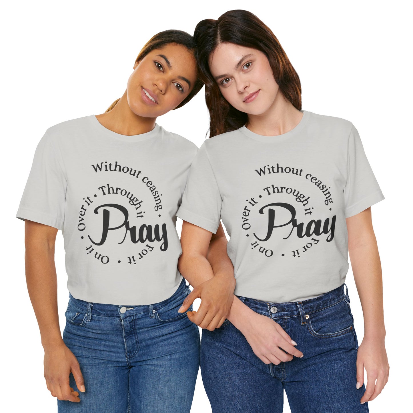 Pray Through It Unisex T-Shirt, Inspirational Graphic Tee, Religious Shirt, Christian Gift, Meditation Top