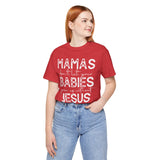 Mamas Don't Let Your Babies Grow Up Without Jesus Tee, Faith T-Shirt, Christian Top, Gift for Moms, Religious Apparel, Spiritual Wear