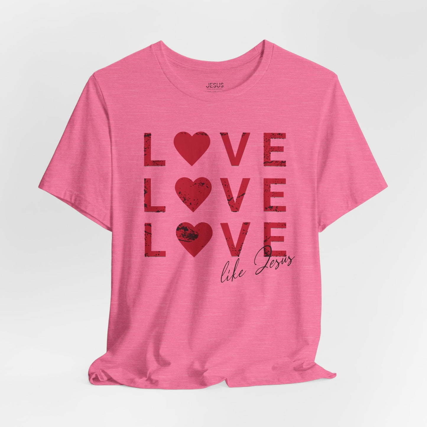 Love Like Jesus T-Shirt, Faith-Based Apparel, Christian Clothing, Inspirational Tee, Gift for Believers