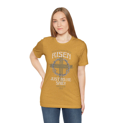 Christian Easter Tee, Religious Resurrection Shirt, He Has Risen, Unisex T-shirt, Inspirational Apparel, Biblical Quote Top