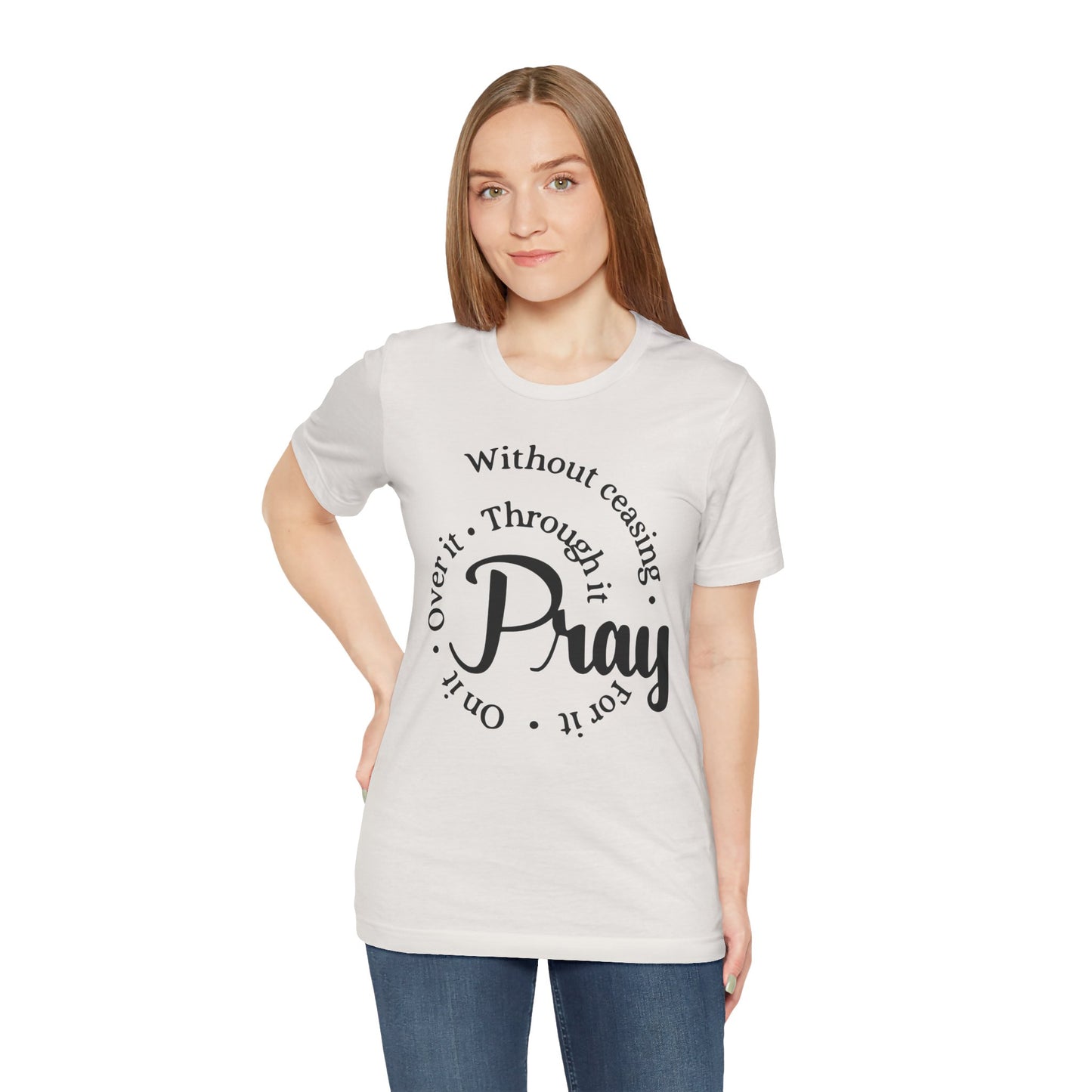 Pray Through It Unisex T-Shirt, Inspirational Graphic Tee, Religious Shirt, Christian Gift, Meditation Top