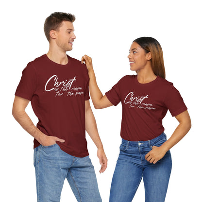 Wear Your Beliefs: Christ is the Reason Unisex Tee, Religious Short Sleeve T-Shirt, Inspirational Christian Clothing, Faith Tee