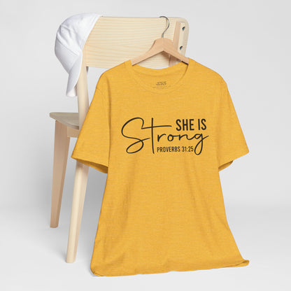 She is Strong Unisex Tee, Empowering Tshirt, Feminist Shirt, Inspirational Top, Gender Neutral Apparel