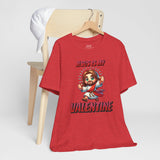 Jesus is my Valentine Great Gift for Him or Her Jersey Short Sleeve Tee, Love Tee, Romantic Shirt, Couples Shirt