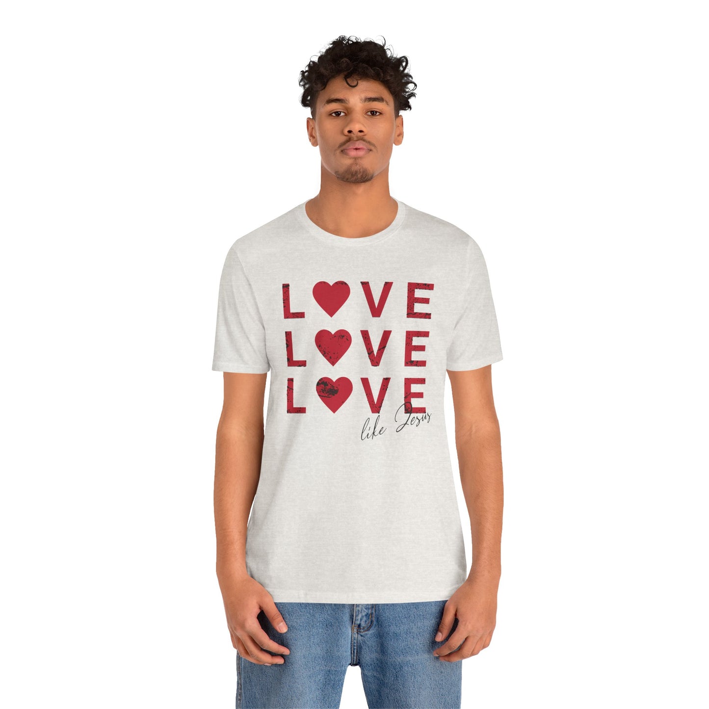 Love Like Jesus T-Shirt, Faith-Based Apparel, Christian Clothing, Inspirational Tee, Gift for Believers