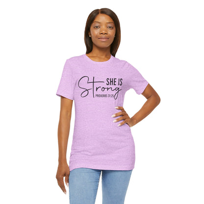 She is Strong Unisex Tee, Empowering Tshirt, Feminist Shirt, Inspirational Top, Gender Neutral Apparel