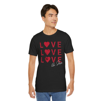 Love Like Jesus T-Shirt, Faith-Based Apparel, Christian Clothing, Inspirational Tee, Gift for Believers