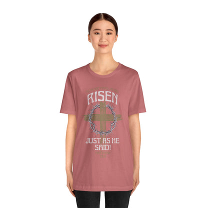 Christian Easter Tee, Religious Resurrection Shirt, He Has Risen, Unisex T-shirt, Inspirational Apparel, Biblical Quote Top