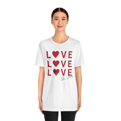 Love Like Jesus T-Shirt, Faith-Based Apparel, Christian Clothing, Inspirational Tee, Gift for Believers