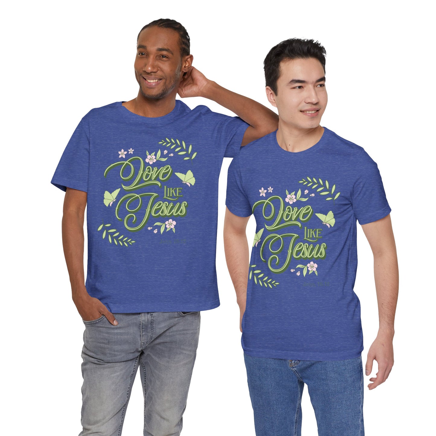 Christian T-Shirt Love Like Jesus Unisex Tee