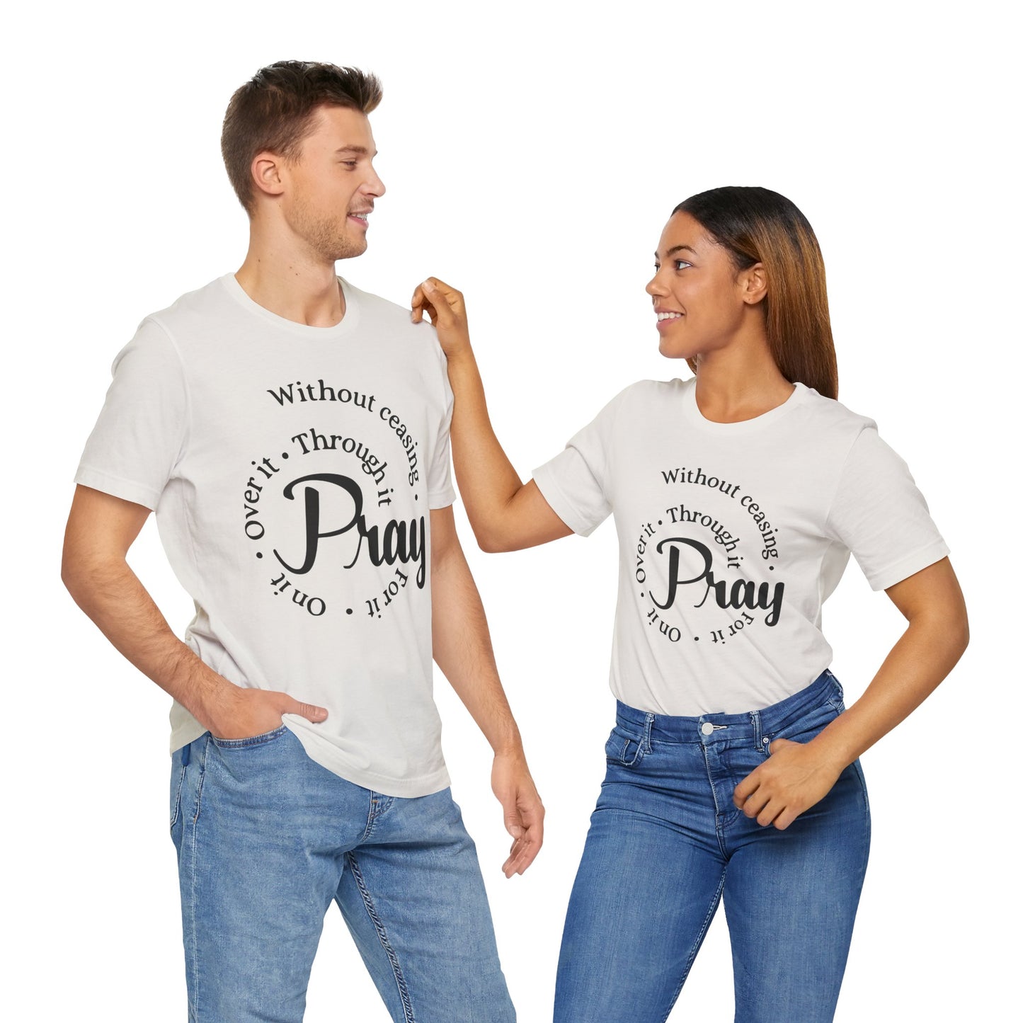 Pray Through It Unisex T-Shirt, Inspirational Graphic Tee, Religious Shirt, Christian Gift, Meditation Top