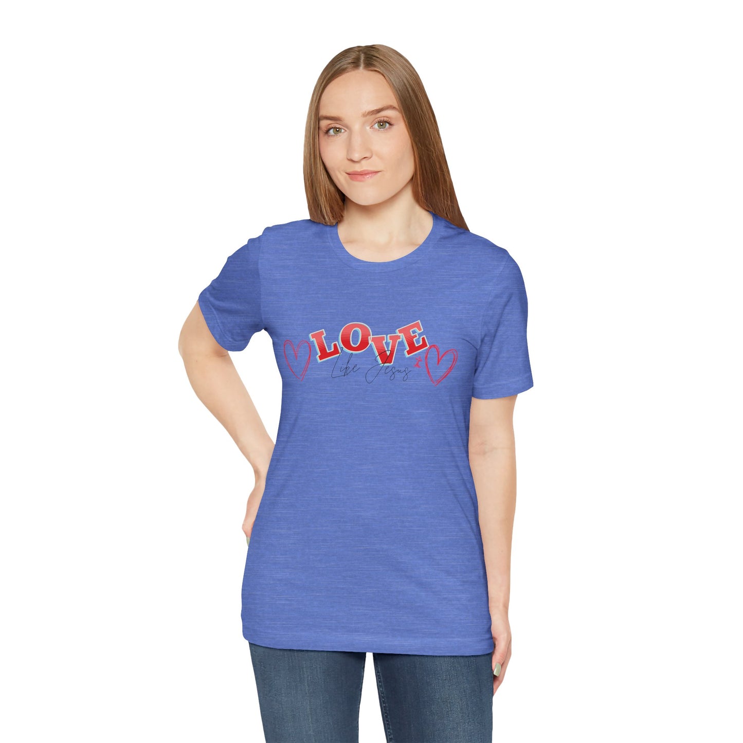 Love Like Jesus T-Shirt, Christian Religious Tee, Inspirational Shirt, Faith Gift, Unisex Jersey, Short Sleeve Top