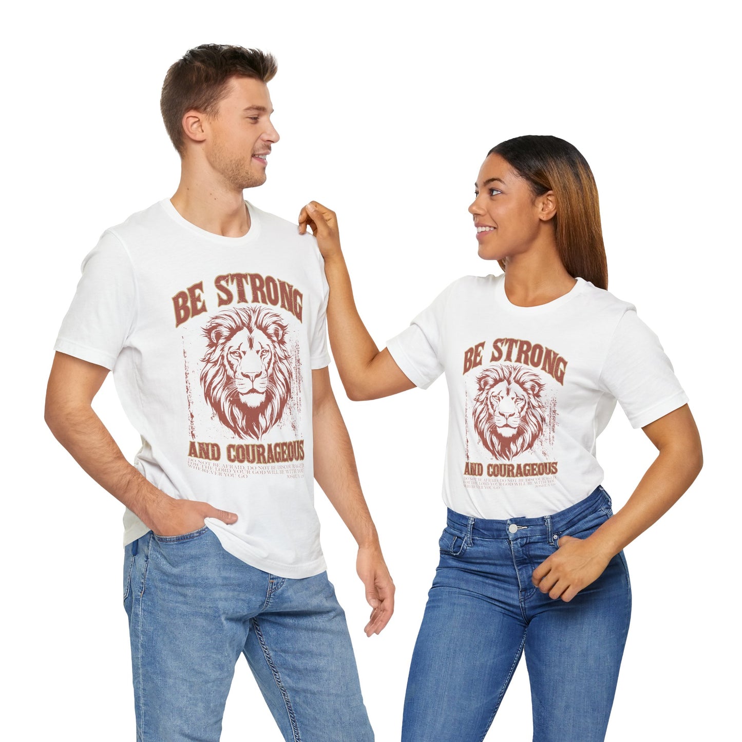 Be Strong and Courageous Lion Tee, Inspirational Shirt for Men & Women, Motivational Gift, Spiritual Apparel, Gym Wear