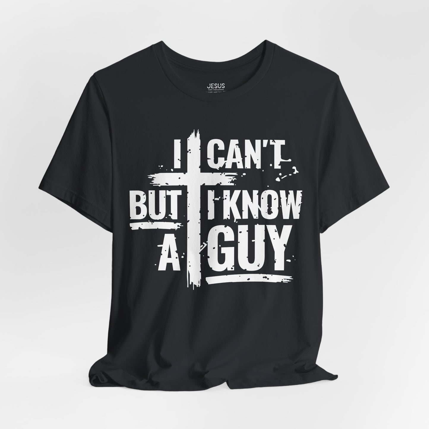 I Can't But I Know a Guy T-Shirt